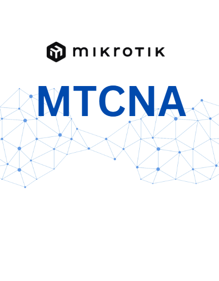 Curs MikroTik Certified Network Associate (MTCNA)
